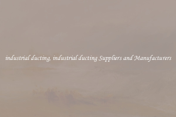 industrial ducting, industrial ducting Suppliers and Manufacturers