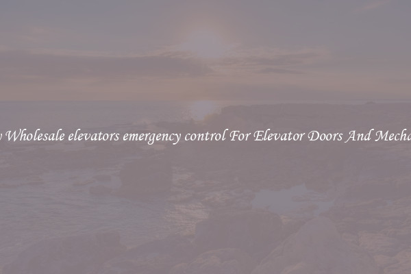 Buy Wholesale elevators emergency control For Elevator Doors And Mechanics