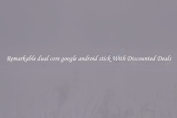 Remarkable dual core google android stick With Discounted Deals