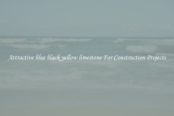 Attractive blue black yellow limestone For Construction Projects