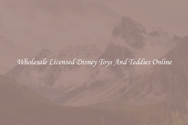 Wholesale Licensed Disney Toys And Teddies Online