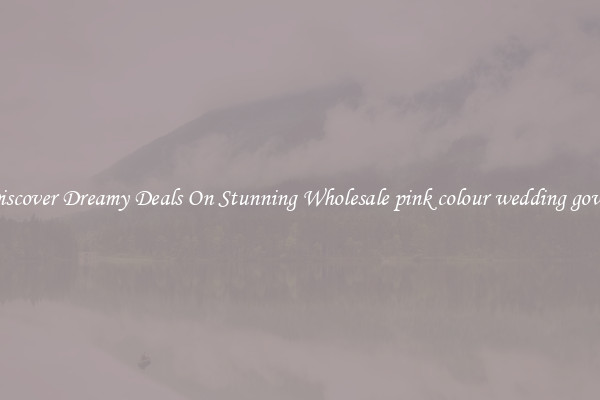Discover Dreamy Deals On Stunning Wholesale pink colour wedding gown