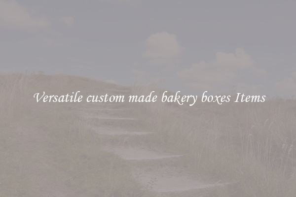 Versatile custom made bakery boxes Items