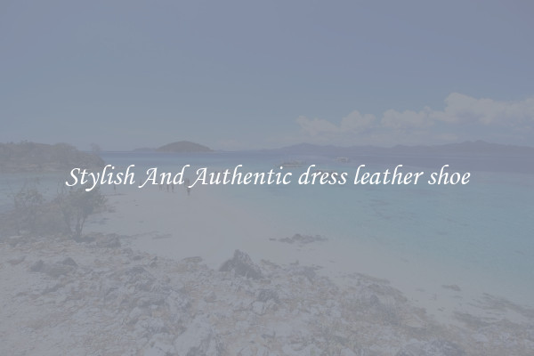 Stylish And Authentic dress leather shoe
