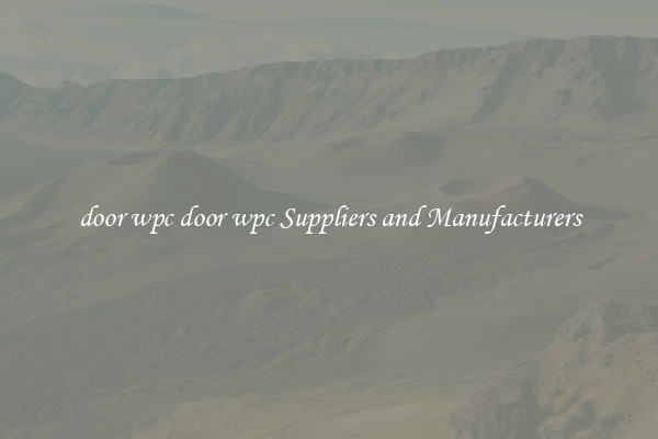 door wpc door wpc Suppliers and Manufacturers