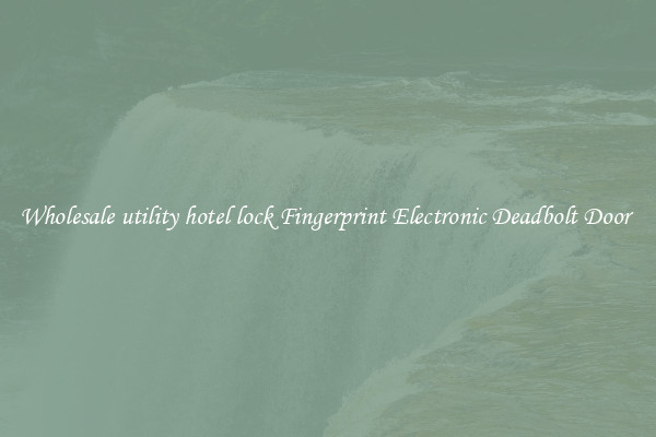 Wholesale utility hotel lock Fingerprint Electronic Deadbolt Door 