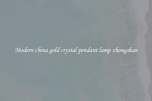Modern china gold crystal pendant lamp zhongshan